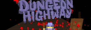 DungeonHighway